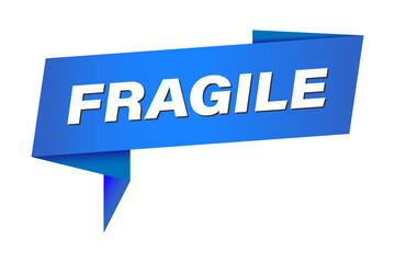 Fragile banner, speech bubble. Fragile ribbon template. Fragile sticker, sign or tag. Vector