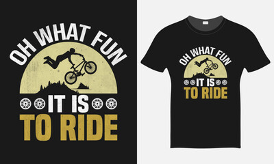 Oh What Fun It Is To Ride - BMX Bike Vector - BMX Bike T-shirt Design Template
