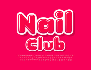 Vector glamour logo Nail Club. Creative Glossy Font. Font. Bright trendy Alphabet Letters, Numbers and Symbols set
