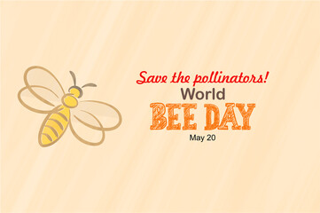 Save the pollinators. World Bee Day, May 20 Banner. Flat bee and typography background. Cute bee image. - Powered by Adobe