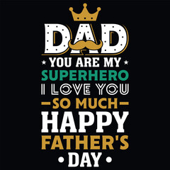 Father's day dad or daddy typography tshirt design vector design