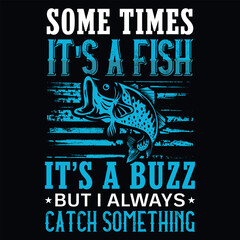Fototapeta na wymiar Fishing typography graphics tshirt design vector design