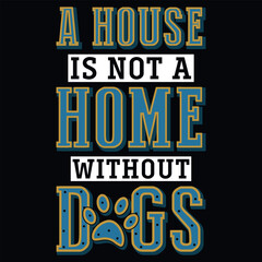 Dogs typographic tshirt design vector design