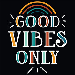 Good vibes only summer typography tshirt design 