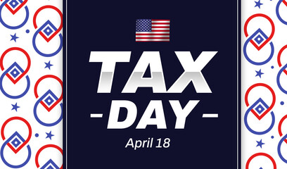 American Tax day backdrop with typography and colorful design. Day of Tax awareness background with stars and flag