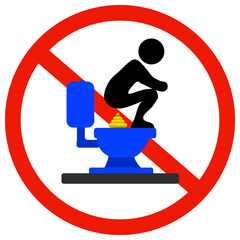 Do not squat on closet prohibition sign symbol illustration