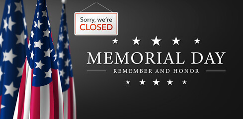 Sorry we are closed on Memorial Day Background