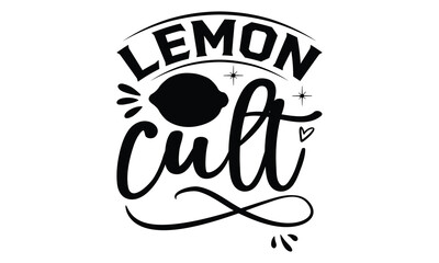Obraz premium Lemon cult, Lemonade t shirt design, Handmade calligraphy vector illustration, Hand written vector sign, SVG Files for Cutting, EPS 10