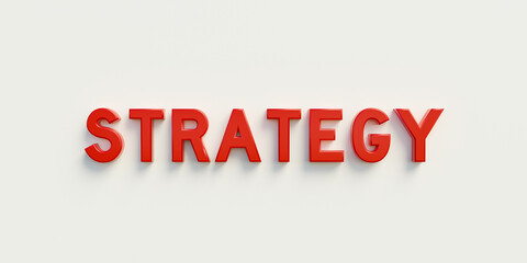 Strategy. Banner, sign in red capital letters and the word strategy. Business strategy, planning, advice, mission, goal, corporate business and vision.
