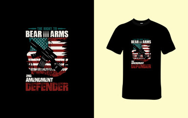 The Right to Bear Arms: Second Amendment Defender T-Shirt Design