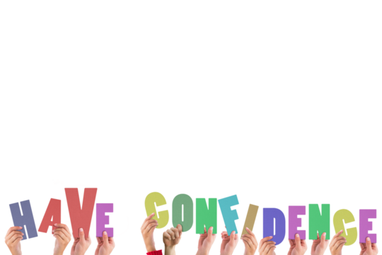 Hands holding colorful words have confidence - Powered by Adobe