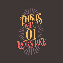 This is what 1 looks like, 1st birthday quote design