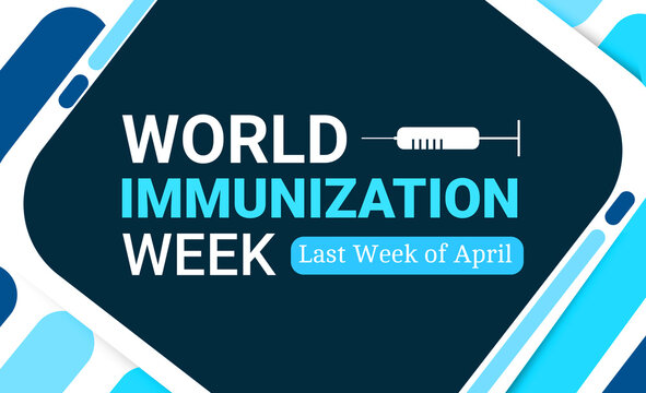 World Immunization Week Backdrop With Colorful Shapes And Designs. The Third Week Of April Is World Immunization Week