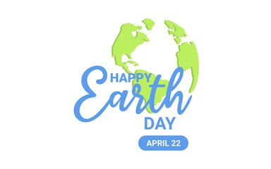 HAPPY EARTH DAY LOGO AND CONCEPT. WORLD EARTH DAY, CELEBRATED ON APRIL 22