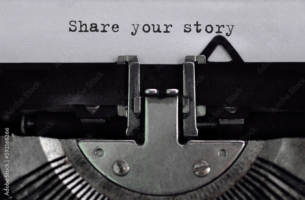 Poster text share your story typed on retro typewriter