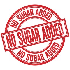 NO SUGAR ADDED written word on red stamp sign