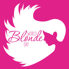 World Blonde Day. The silhouette of a beautiful woman with hair flowing in the wind. Template for postcards, greetings, flyers, banners for beauty salons, hairdressers. Barbie color with white outline