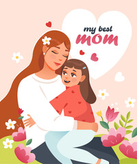 Mother's Day. Mother and daughter hug. A postcard for the best mom. Cartoon vector illustration 