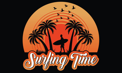 Surfing Time T-shirt Design Vector Illustration. Vintage Emblem In Retro Style. Surfboards, Waves And Hand Drawn Lettering Shirt, Beach, Surf, Surfing, Time For Surfing, Sun, Palm Tree, Beach Water