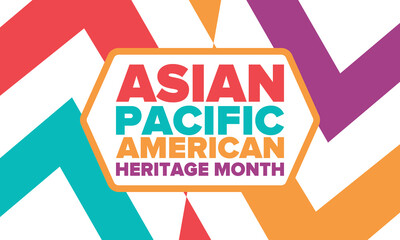 Asian Pacific American Heritage Month. Celebrated in May. It celebrates the culture, traditions and history of Asian Americans and Pacific Islanders in the United States. Poster, card, banner. Vector