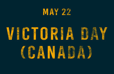 Happy Victoria Day(Canada), May 22. Calendar of May Text Effect, design