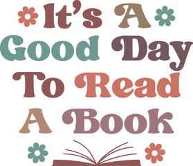 It’s A Good Day To Read A Book,
Book Lover SVG, Reading SVG