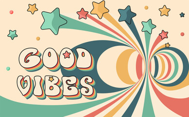 Good Vibes popular 70s hippie culture motivational slogan with abstract fireworks and retro style stars. Background,poster,textile, print,sticker,postcard. Flat style vintage Vector illustration