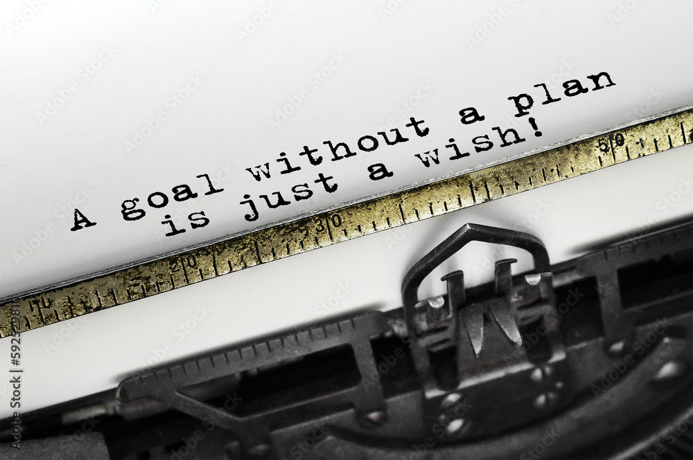 Poster text a goal without a plan is just a wish typed on retro typewriter