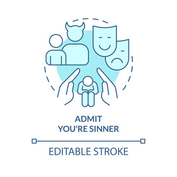 Admit you are sinner turquoise concept icon. Save soul. Becoming Christian reason abstract idea thin line illustration. Isolated outline drawing. Editable stroke. Arial, Myriad Pro-Bold fonts used