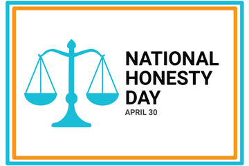 National Honesty Day. April 30. Holiday concept. Template for background, banner, card, poster with text inscription.