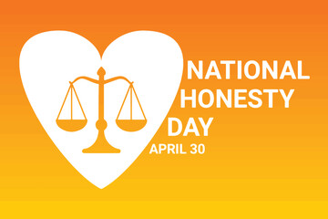 National Honesty Day. April 30. Holiday concept. Template for background, banner, card, poster with text inscription.