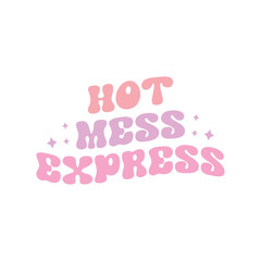 hot mess express
