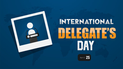 International Delegate's Day  April 25 Holiday concept. Poster, Web banner design vector illustration. 
