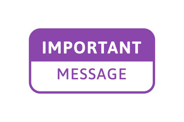 Important message sign. Vector modern color illustration. Violet rectangle frame with text solated on white background. Design for banner, poster, web.