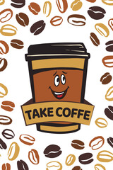 Take coffee. Coffee live character. Paper takeaway cup with plastic lid line vector silhouette  illustration for poster, coffee shop design. Lettering. Text message.