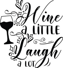 Funny Wine Quotes Svg, Wine Svg
