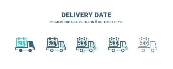 delivery date icon in 5 different style. Outline, filled, two color, thin delivery date icon isolated on white background. Editable vector can be used web and mobile