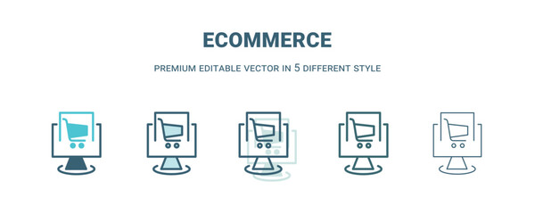 ecommerce icon in 5 different style. Outline, filled, two color, thin ecommerce icon isolated on white background. Editable vector can be used web and mobile