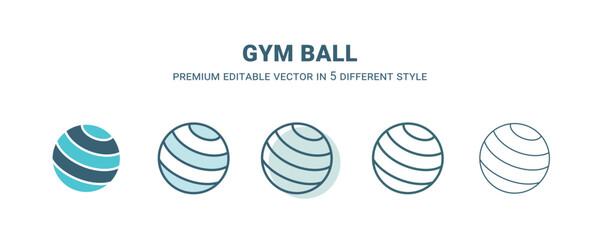 gym ball icon in 5 different style. Outline, filled, two color, thin gym ball icon isolated on white background. Editable vector can be used web and mobile