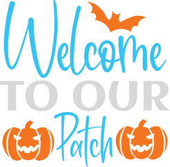 Welcome to Our Patch svg