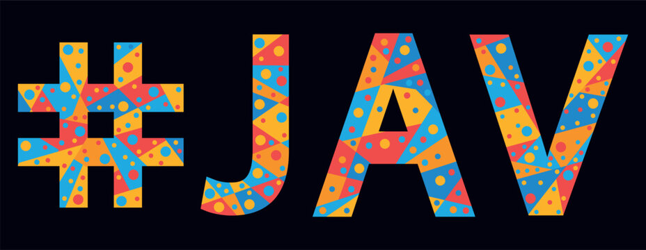 JAV Hashtag. Mosaic isolated text. Letters from pieces of triangles, polygons and bubbles. Trendy Hashtag #JAV for Adult japanese video, print, clothing, t-shirt, poster, banner, flyer. Stock vector p