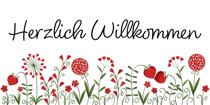 Herzlich Willkommen - Text in deutscher Sprache. Banner für Willkommensgrüße mit Blumen aus roten Herzen.