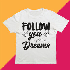Lettering quotes design for t shirt, t-shirt design template.