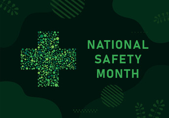 National Safety Month. Green cross design health awareness for banner, poster, card and background design