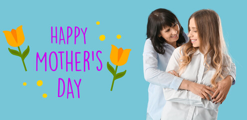 Happy woman and her daughter on blue background. Greeting card for Mother's Day