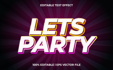 Lets party 3d text effect and editable text, template 3d style use for game tittle