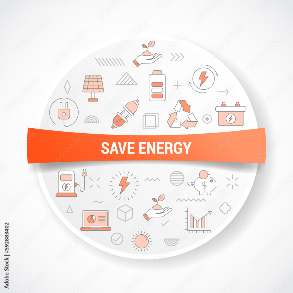 Poster save energy concept with icon concept with round or circle shape for badge