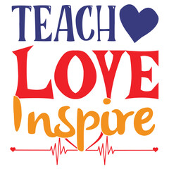 Teach Love Inspire