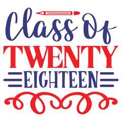 Class Of Twenty Eighteen