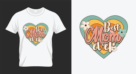 Best Mom ever
 Mum Retro PNG Sublimation Design